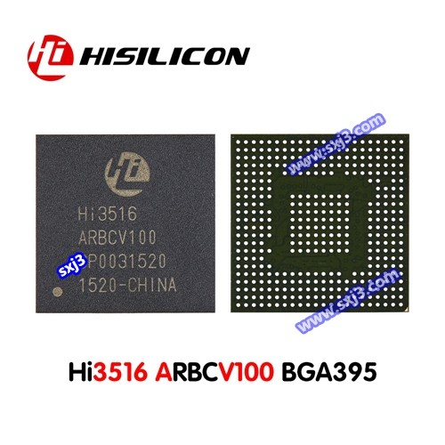HI3516ARBCV100,HI3516AV100,海思芯片现货,HISILICON芯片代理